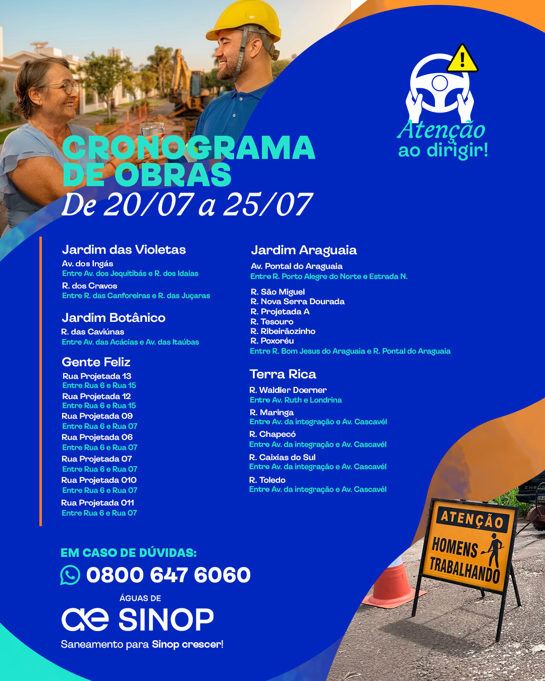 CRONOGRAMA DE OBRAS DA REDE DE ESGOTO | Águas de Sinop · entre o dia 20 a 25/07