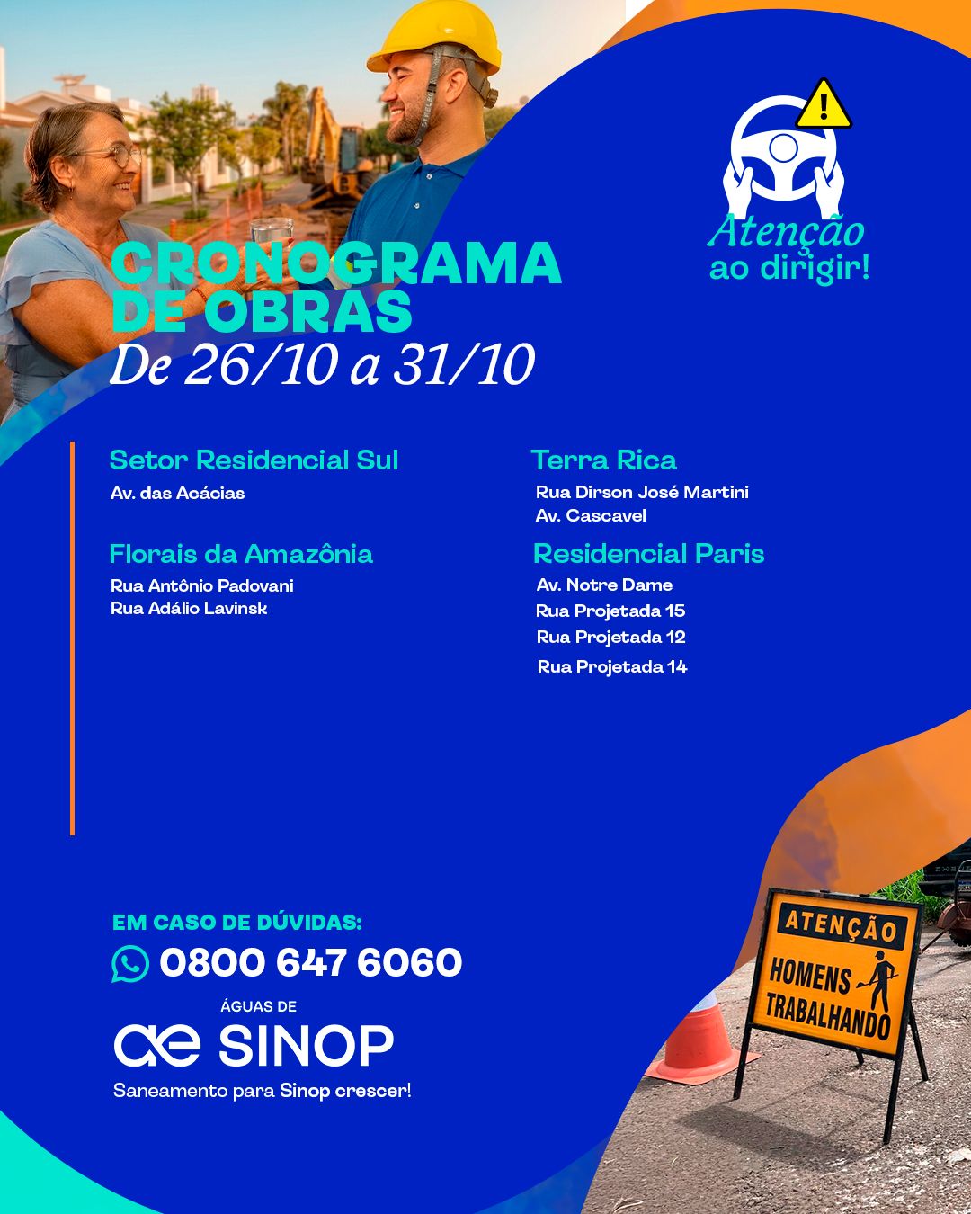 CRONOGRAMA DE OBRAS DA REDE DE ESGOTO | Águas de Sinop · entre os dias 26/10 e 31/10